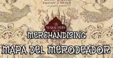 merchanding del mapa del merodeador